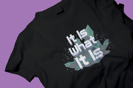 It is what it is shirt